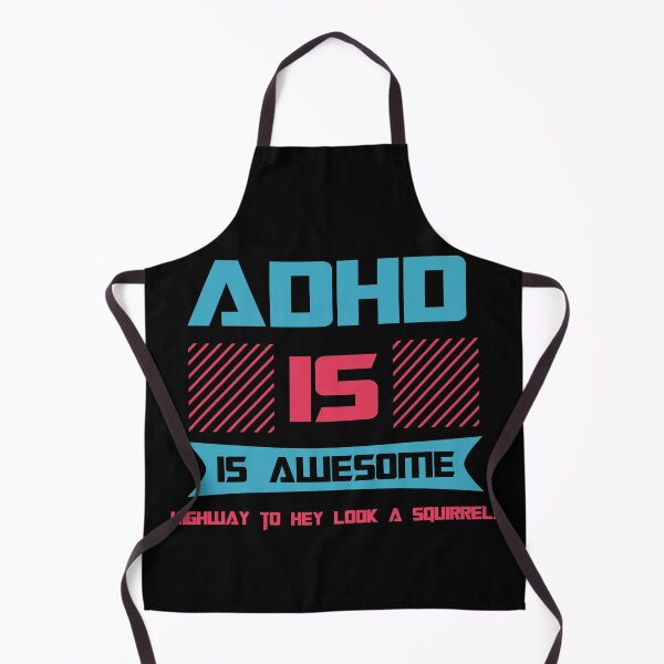 Item preview, ADHD Is Awesome Highway To Hey Look A Squirrel designed and sold by Color-Sparkle.