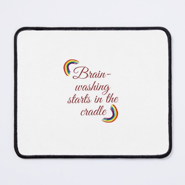 Item preview, “Brain-washing starts in the cradle.” designed and sold by storeAN.