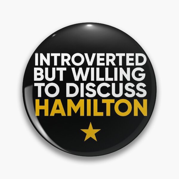 Item preview, INTROVERTED but willin to discuss HAMILTON designed and sold by frikybomb.