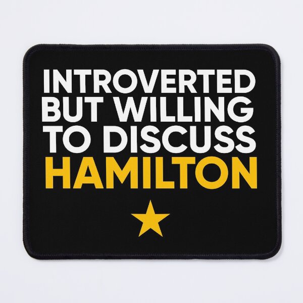 Item preview, INTROVERTED but willin to discuss HAMILTON designed and sold by frikybomb.