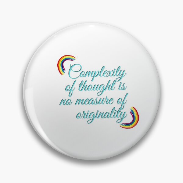 Item preview, "Complexity of thought is no measure of originality" designed and sold by storeAN.