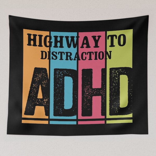 Item preview, Highway To Distraction ADHD Funny Quote designed and sold by Color-Sparkle.