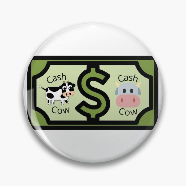 Cash Cow Pins Buttons for | Redbubble