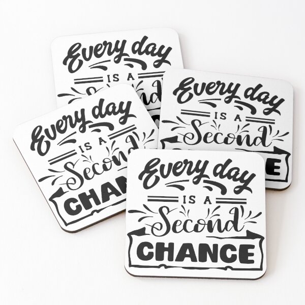 Item preview, Every Day is a Second Chance designed and sold by BLKHAS.