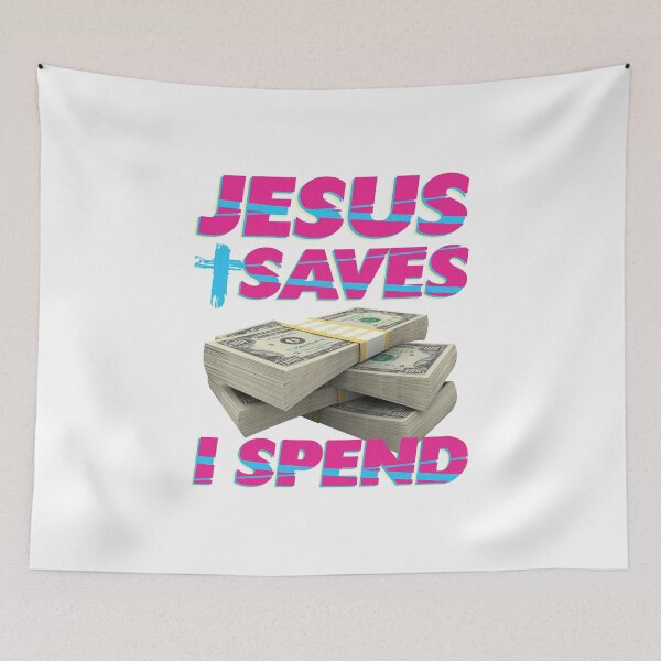 Item preview, Jesus saves I spend - Jesus lover - Jesus christ designed and sold by crazycollective.