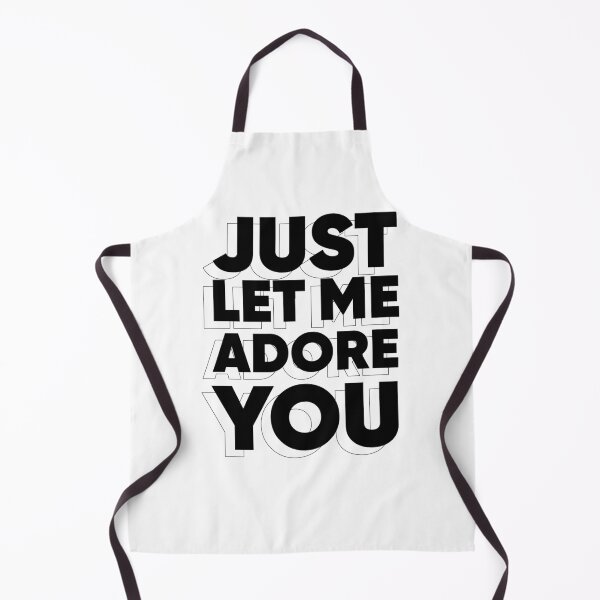 Item preview, Just Let Me Adore You designed and sold by vidha20.