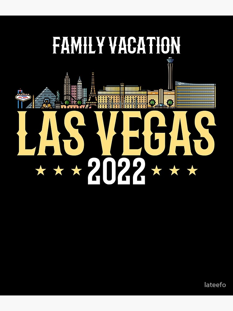 "Las Vegas Family Vacation 2022 Matching Group" Poster by lateefo