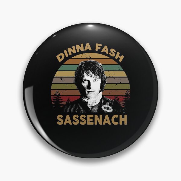 Item preview, Women Men Outlander Dinna Fash Sassenach Awesome For Movie Fan designed and sold by Dorthyhill.