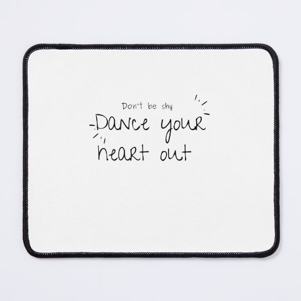 Item preview, Don’t be shy dance your heart out designed and sold by Creative photos and art.