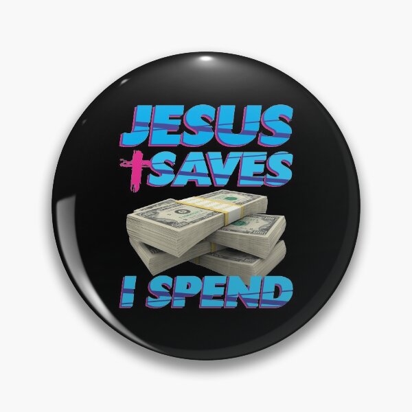 Item preview, Jesus saves I spend - Jesus lover - Jesus christ designed and sold by crazycollective.