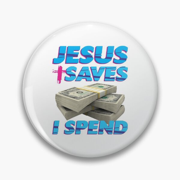 Item preview, Jesus saves I spend - Jesus lover - Jesus christ designed and sold by crazycollective.
