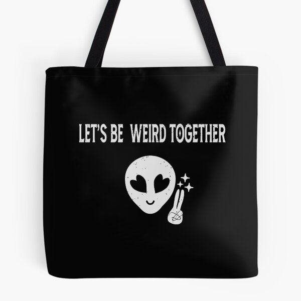 Item preview, Lets Be Weird Together Cute Alien designed and sold by AnnastasiiaD.