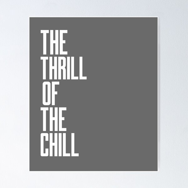 Item preview, The Thrill of the Chill - Text Design - White Text - Wild Swimming Tees designed and sold by WildSwimming.