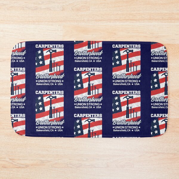 Item preview, Carpenters Brotherhood Union Strong, Bakersfield, California designed and sold by Holiday-Art.