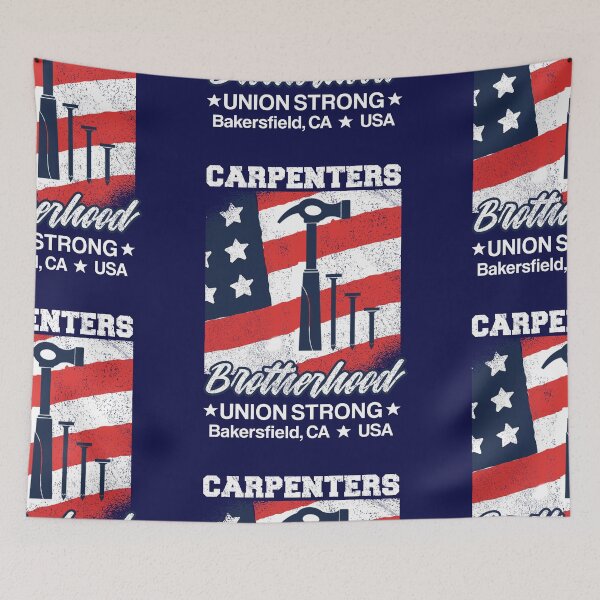 Item preview, Carpenters Brotherhood Union Strong, Bakersfield, California designed and sold by Holiday-Art.