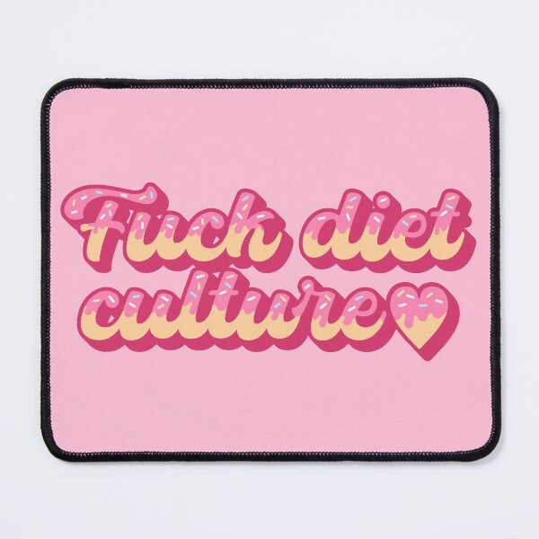 Item preview, F*ck Diet Culture Pink designed and sold by MadeByBeata.