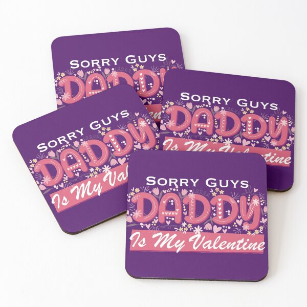 Item preview, Sorry Guys Daddy Is My Valentine designed and sold by NawalMagdy.