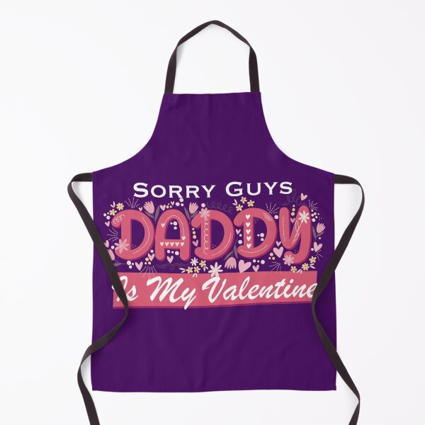 Item preview, Sorry Guys Daddy Is My Valentine designed and sold by NawalMagdy.