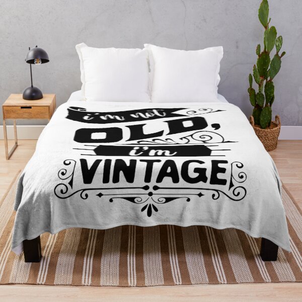 Item preview, I m Not Old I m Vintage designed and sold by BLKHAS.