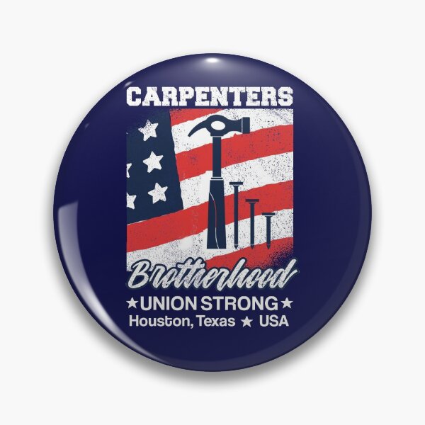 Item preview, Carpenters Brotherhood Union Strong, Houston, Texas designed and sold by Holiday-Art.