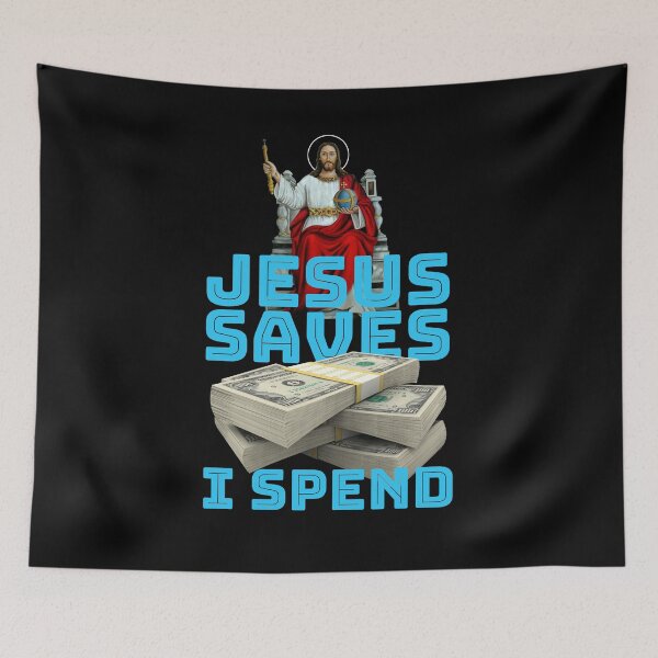 Item preview, Jesus saves I spend - Jesus lover - Jesus christ designed and sold by crazycollective.