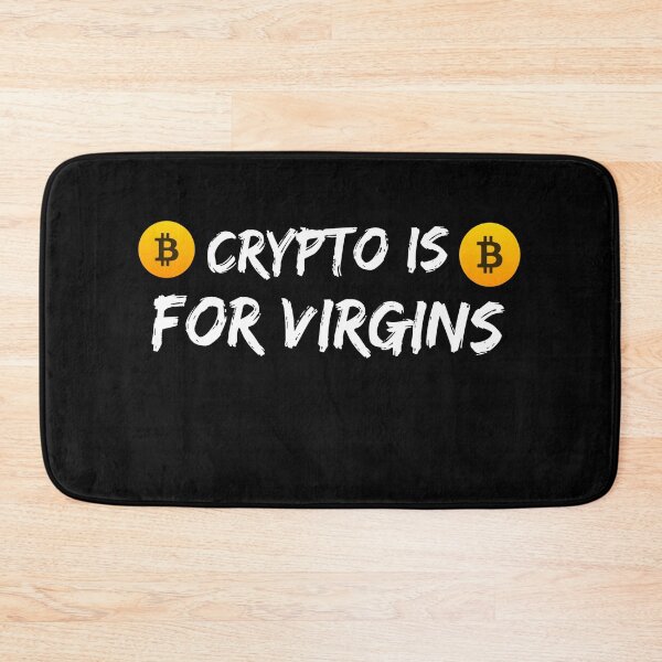 Item preview, Crypto is for virgin (Funny crypto meme) designed and sold by Slaystyle.