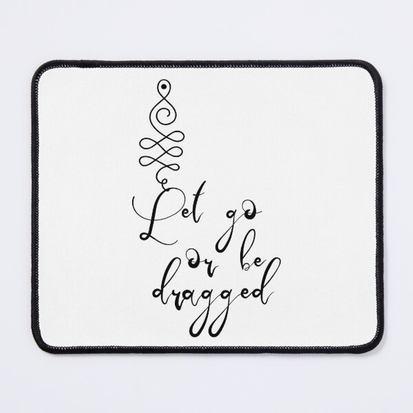 Item preview, Let go or be dragged designed and sold by aj4787.