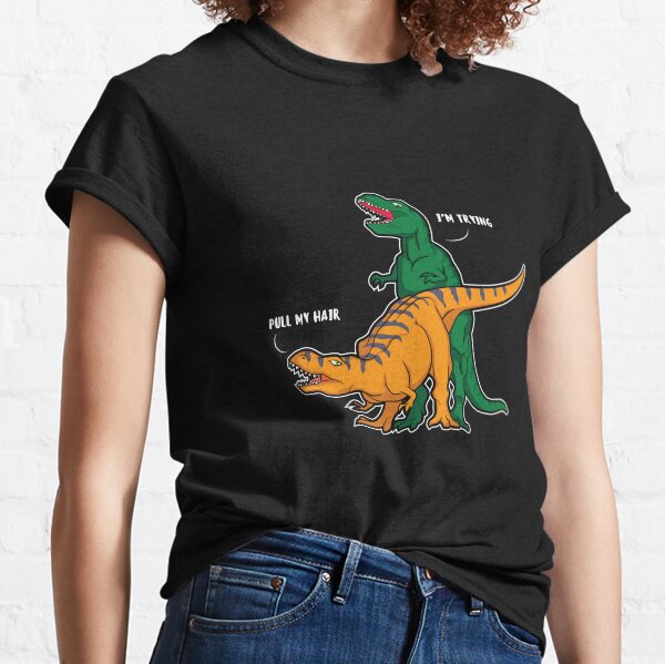 T-Rex funny saying, dinosaur gift Classic T-Shirt