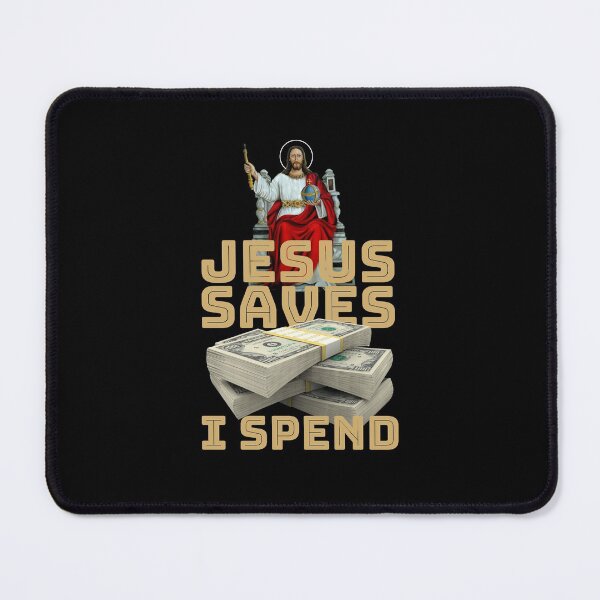 Item preview, Jesus saves I spend - Jesus lover - Jesus christ designed and sold by crazycollective.