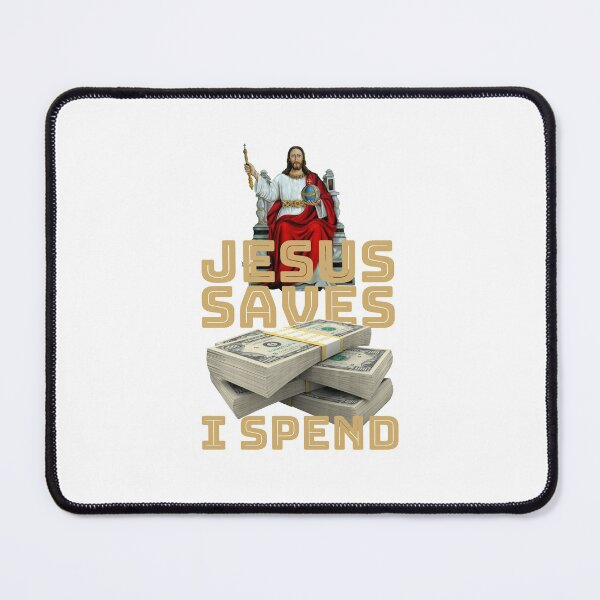 Item preview, Jesus saves I spend - Jesus lover - Jesus christ designed and sold by crazycollective.