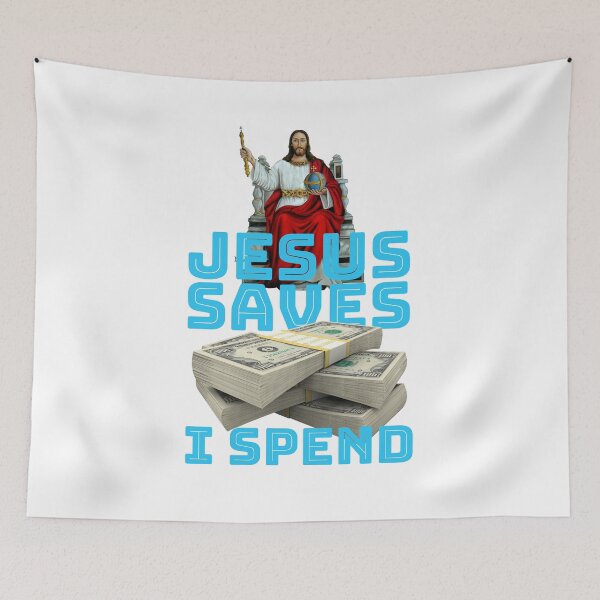 Item preview, Jesus saves I spend designed and sold by crazycollective.
