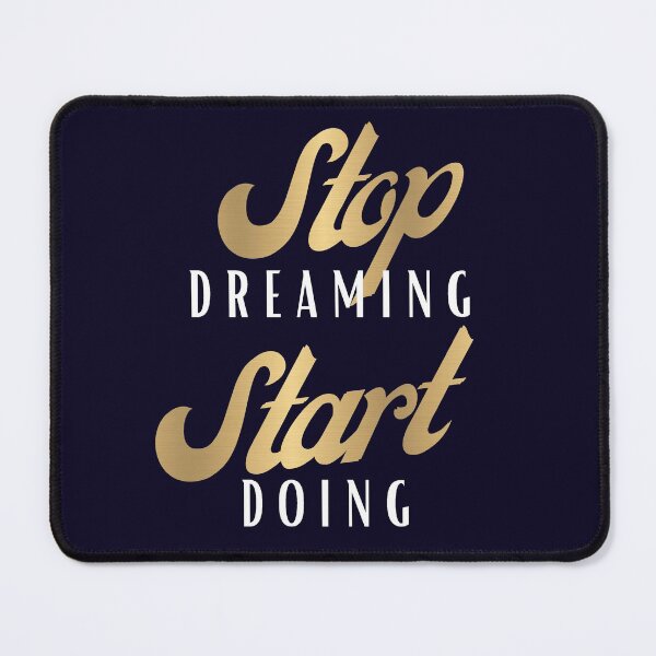 Item preview, Stop Dreaming Start Doing  designed and sold by DigiValk.
