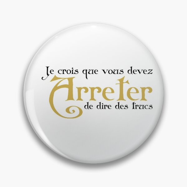 Item preview, Arreter de dire des trucs designed and sold by BunnyMomMtl.