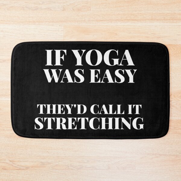 Item preview, If Yoga was Easy They'd call it Stretching  designed and sold by SKilner.