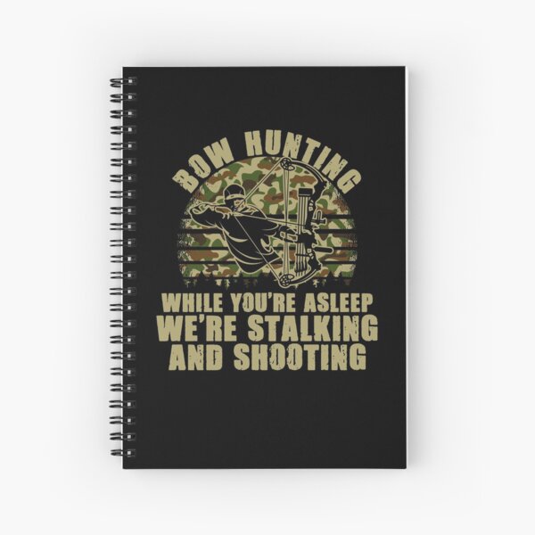Item preview, Stalking And Shooting Bowhunting For A Bow Hunter Archer designed and sold by Nessshirts.