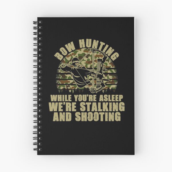 Item preview, Stalking And Shooting Bowhunting For A Bow Hunter Archer designed and sold by Nessshirts.
