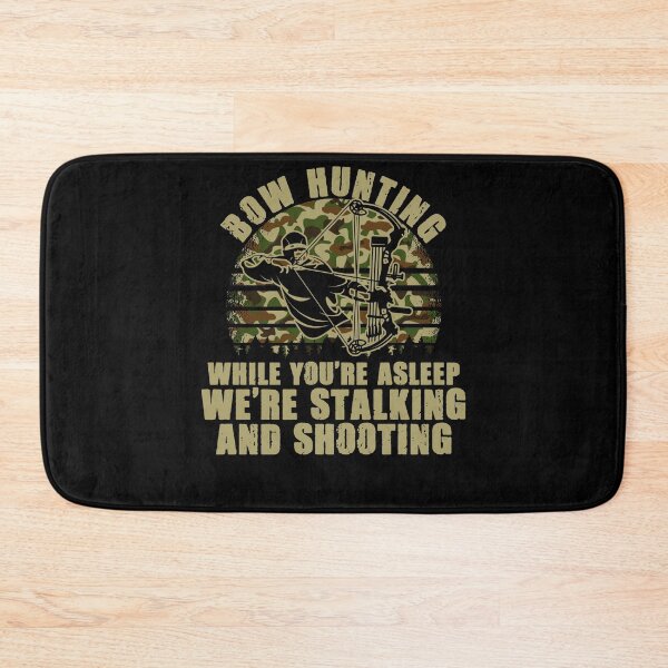Item preview, Stalking And Shooting Bowhunting For A Bow Hunter Archer designed and sold by Nessshirts.