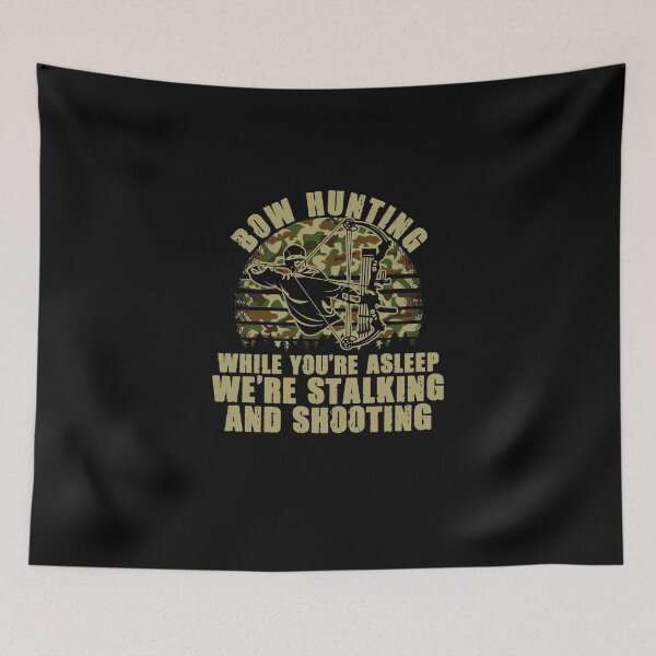 Item preview, Stalking And Shooting Bowhunting For A Bow Hunter Archer designed and sold by Nessshirts.