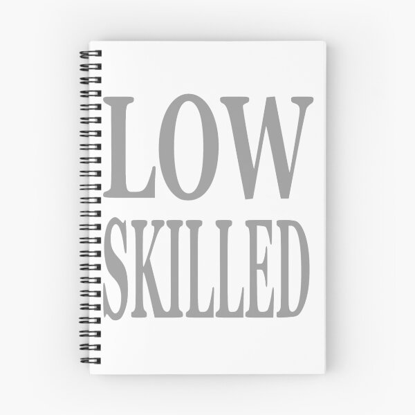 Item preview, Nickname "low Skilled" designed and sold by Grobie.