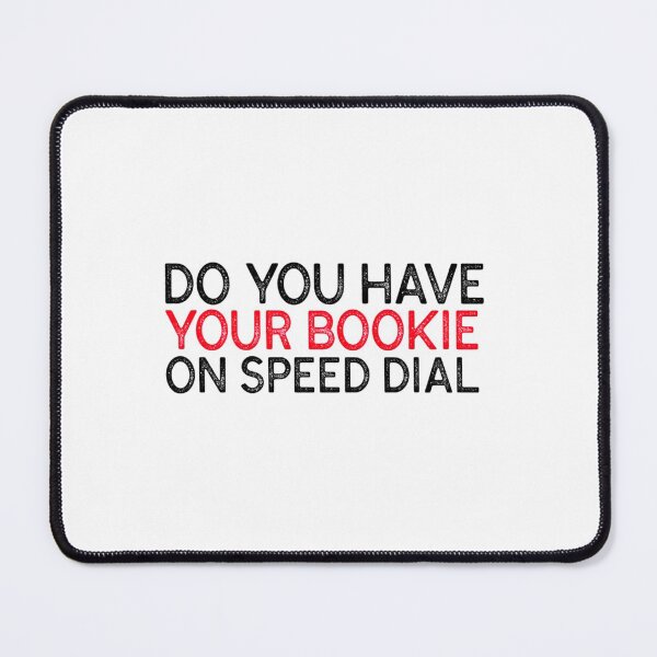 Item preview, Do you have your bookie on speed dial - SPORTS BETTING MANTRA   designed and sold by Paintings79.