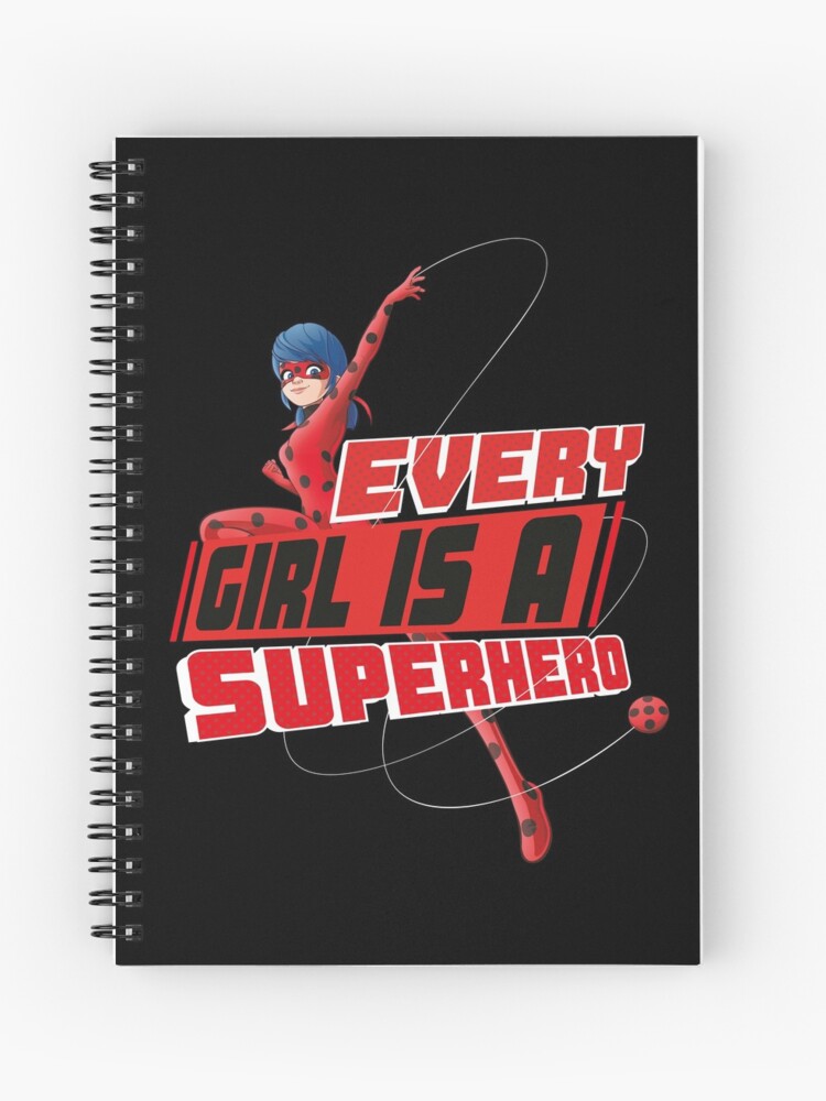 Miraculous Ladybug - Every Girl Is A Superhero Spiral Notebook for Sale by  MiraculousStore