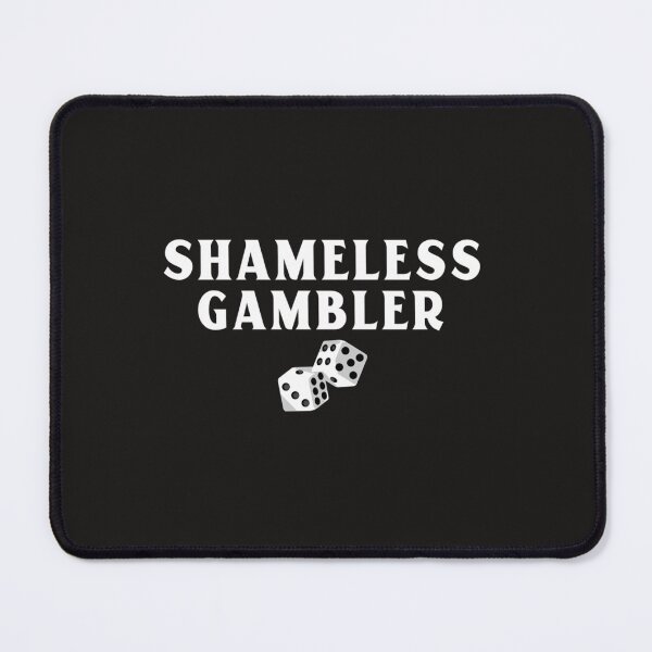 Item preview, Shameless Gambler Sports Betting designed and sold by Paintings79.