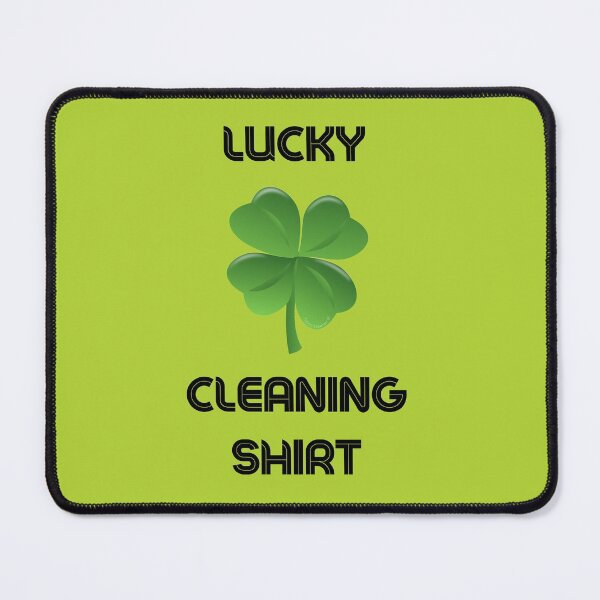 Item preview, Lucky Cleaning Shirt Funny Cleaning Lady Janitor Housekeeper designed and sold by SavvyCleaner.