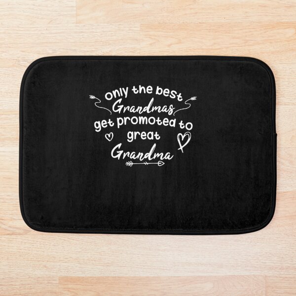 Item preview,  Only the best grandmas get promoted to great grandma designed and sold by Mer Yem.