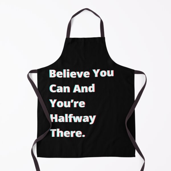Item preview, Believe You Can And You’re Halfway There. designed and sold by PostiveText.