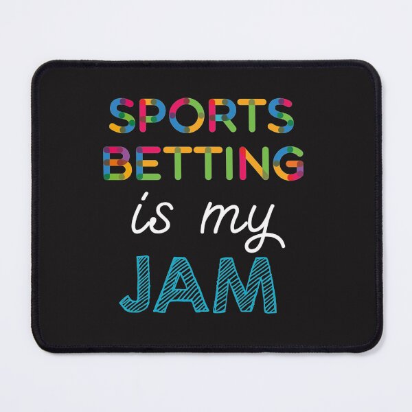 Item preview, Sports Betting is my Jam. Funny Sports Betting Design   designed and sold by Paintings79.
