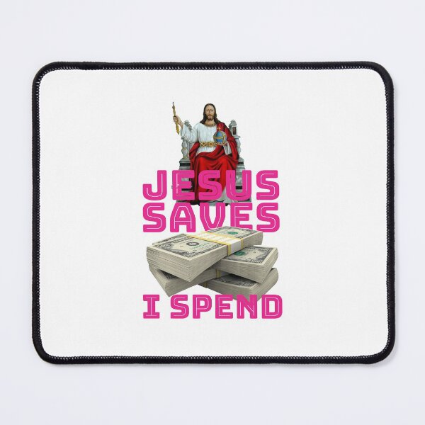 Item preview, Jesus saves I spend - Jesus lover - Jesus christ designed and sold by crazycollective.