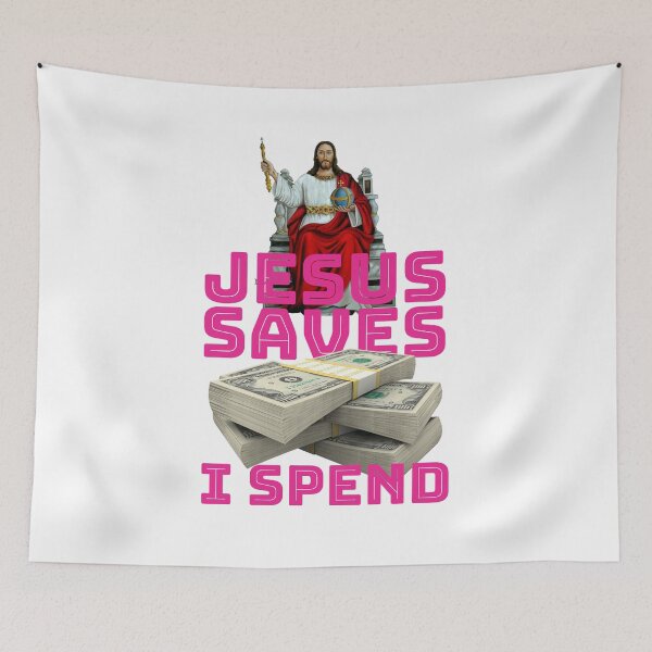 Item preview, Jesus saves I spend - Jesus lover - Jesus christ designed and sold by crazycollective.