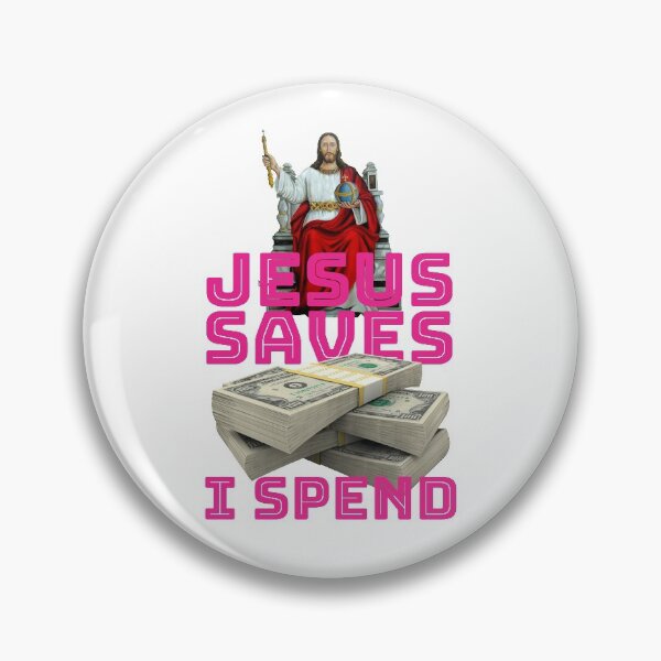 Item preview, Jesus saves I spend - Jesus lover - Jesus christ designed and sold by crazycollective.