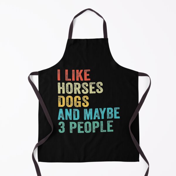 Item preview, I Like Horses Dogs And Maybe 3 People designed and sold by larryscott84.